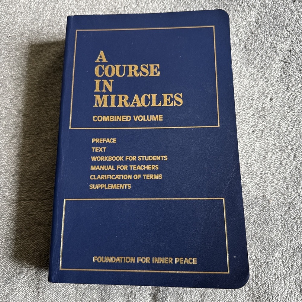 A Course in Miracles: Combined Volume, 3rd Ed., Foundation For Inner Peace, 2007